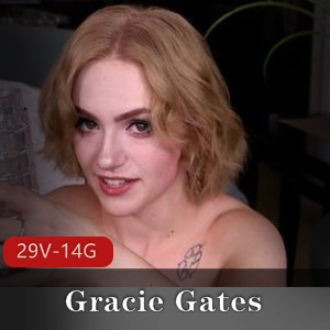 欧美新人GracieGates精彩演出29部视频，总14.6G，性格魅力无限，绝对收藏资源！